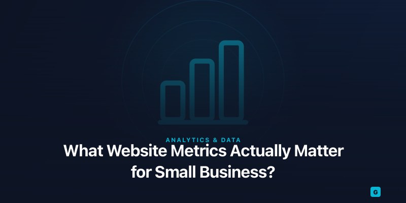 What Website Metrics Actually Matter for Small Business?
